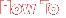 How To